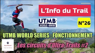 Info du Trail 26  UTMB World Series Mode dEmploi  🏃‍♂️😈🔥 [upl. by Herm366]