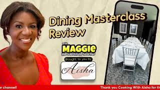 MAGGIES DINING MASTERCLASS REVIEW [upl. by Iline]