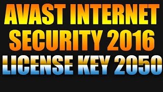 Avast Internet Security 2016 License Key Till 2050 [upl. by Eisse]