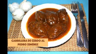 CARRILLERAS DE CERDO AL PEDRO XIMÉNEZ Receta Tradicional 😋PORK CHEEKS [upl. by Rebeka218]