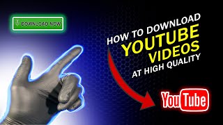 How to Download Youtube Videos at High Quality in 2022 For Youtubers [upl. by Dwan]