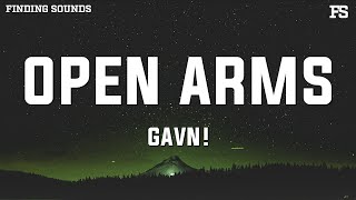 gavn  Open Arms Hallelujah Lyrics [upl. by Colton]