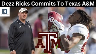 Dezz Ricks Commits To Texas AampM  Texas AampM Football Transfer Portal Update [upl. by Tnaryb533]