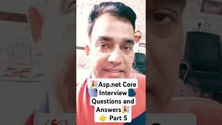 🎉Aspnet Core Interview Questions and Answers🎉👉 Part 5 [upl. by Arinay786]