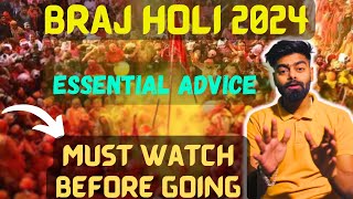 Braj Holi 2024 Essential Advice  Vrindavan Holi 2024  Barsana Holi 2024 [upl. by Noyes]