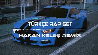 TÜRKÇE RAP REMİX ADRENALİN SET HAKAN KELEŞ [upl. by Berlyn]