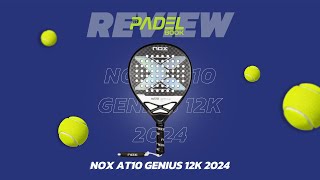 Nox AT10 Genius 12K 2024  Padelbook review [upl. by Martinsen]