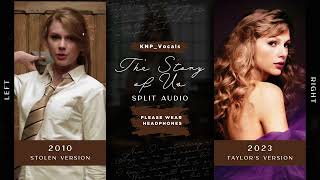 Taylor Swift  The Story Of Us Stolen vs Taylors Version  Split Audio [upl. by Rolyt]