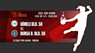 GÖRELE BLD SK  BURSA B BLD GSK  PLAYOFF 56 [upl. by Tybalt754]