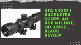 UTG 3 9X32 1 BugBuster Scope AO RGB Mil dot QD Rings  Black Review [upl. by Sekyere]