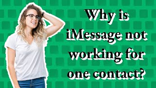 Why is iMessage not working for one contact [upl. by Bakerman]