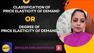 Classification of Price Elasticity of demand  Degree of Price Elasticity of demand  ISC  CBSE [upl. by Beore]