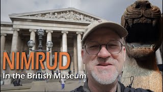 Nimrud in the British Museum [upl. by Loresz]