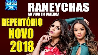 RANEYCHAS 2018  AO VIVO EM VALENÇA  REPERTÓRIO OFICIAL 2018 [upl. by Cran]