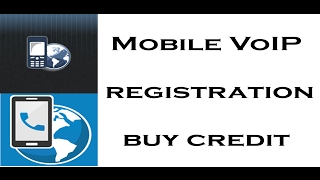 Mobile VoIP registration and buy credit [upl. by Eiznikam]