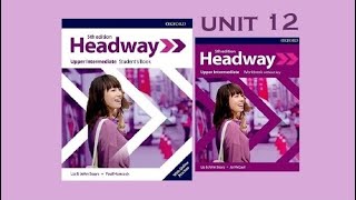 Headway Upper Intermediate 5th edition Unit 12 [upl. by Aronoff]