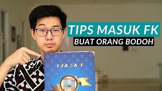 TIPS MASUK KEDOKTERAN BUAT ORANG BODOH❗❗ [upl. by Neddie]