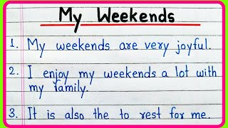 10 lines essay on my weekends  My weekend essay writing  Essay on my weekend [upl. by Neomah26]