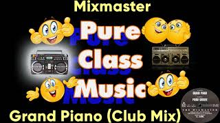 Mixmaster  Grand Piano Club Mix [upl. by Aleicarg]