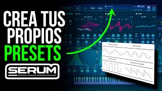 SERUM Sound Design Como Crear Presets Desde 0 Guía definitiva 🔥 [upl. by Hteb341]