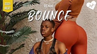 Rema  Bounce Lyrics  Songish [upl. by Nibla792]