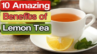 Top 10 benefits of lemon tea  lemon water  benefits Natural Home Remedy for Weight Lose [upl. by Annamaria]