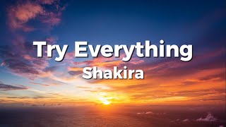 Shakira  Try Everything Lyric Video [upl. by Sevein]