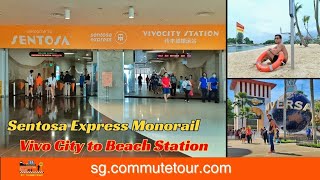 Sentosa Express Monorail from Vivo City to Universal Studios Resorts World Imbiah amp Beach Station [upl. by Arretahs448]