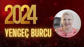 YENGEÇ BURCU  2024 YILLIK ASTROLOJİ YORUMLARI [upl. by Arreip]