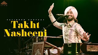 Takht Nasheeni Live  Satinder Sartaaj  Mesmerizing Performance  Live Concert 2024 [upl. by Hareehat145]