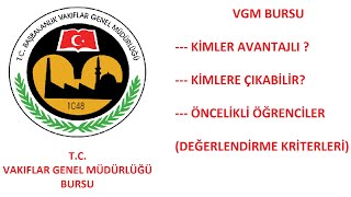 VGM BURSU KÄ°MLERE Ã‡IKAR   KÄ°MLER AVANTAJLI  VGM BURSU DEÄERLENDÄ°RME KRÄ°TERLERÄ° [upl. by Bibeau]