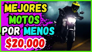 LAS MEJORES MOTOS POR 20000 PESOS O MENOS [upl. by Ola978]