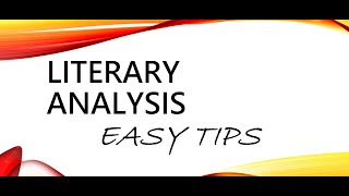 Literary Analysis Easy Tips [upl. by Ahsart]