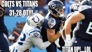 COLTS FAN REACTS TO BEATING THE TITANS IN OT 3128 [upl. by Norok]