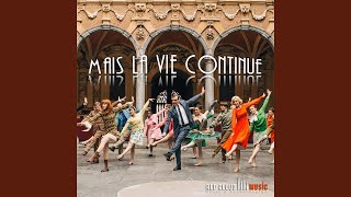 Mais la vie continue feat Samuel Labarthe Blandine Bellavoir Elodie Frenck [upl. by Sabelle265]