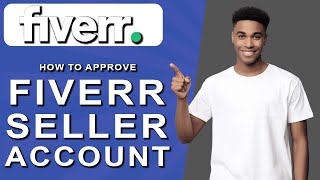 How to approve fiverr seller account 2024 [upl. by Flavio]