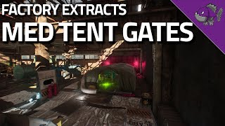 Med Tent Gates  Factory Extract Guide  Escape From Tarkov [upl. by Mellette]