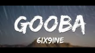 6IX9INE GOOBA Official Music lyrics [upl. by Ydahs]