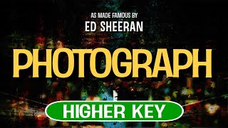 Photograph Karaoke Higher Key  Ed Sheeran [upl. by Eli]