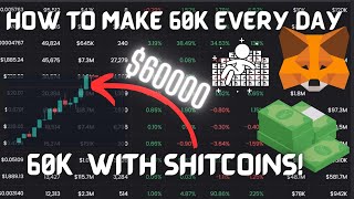 How To Make 60K Every Day With SHITCOINS [upl. by Eirehs80]