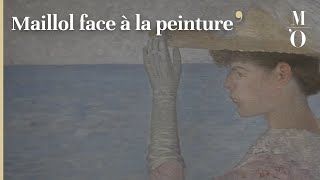 ARISTIDE MAILLOL LA QUÊTE DE LHARMONIE  Maillol face à la peinture  FR  Musée d’Orsay [upl. by Pamelina]