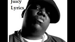 Notorious BIG  Juicy Lyrics [upl. by Kaylil]