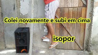 ISOPOR COLADO NA PAREDE TESTEI NOVAMENTE SE AGUENTA MEU PESO [upl. by Ynamrej281]