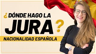 🙋🏻‍♂️ 🇪🇸 ¿Dónde hago la Jura de Nacionalidad Española 🤷🏻‍♂️ [upl. by Etessil670]