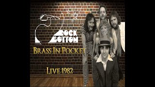 Rock Bottom quotLIVEquot 1982 Brass in Pocket [upl. by Loriner]