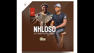 NHLOSO KHWELA  iDliso 2 feat Shenge Wasehlalankosi [upl. by Ohploda203]