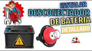 🆕 Instalar DESCONECTADOR de BATERIA o CORTA CORRIENTE detallado por 22€ [upl. by Yelkreb]