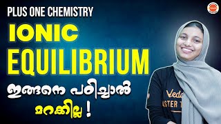 COMPLETE 🔥Ionic Equilibrium Class 11 One Shot In Malayalam  NEET 2023  Shibila Maam [upl. by Eicaj]