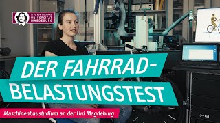 Maschinenbaustudium natürlich auch für Frauen – FahrradBelastungstest  OVGU [upl. by Eversole28]