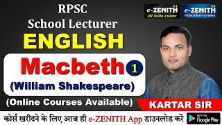 Macbeth William Shakespeare  PT11ENGLISH LITERATURE  for RPSC 1st Grade  KT SIR  ZENITH [upl. by Janey259]